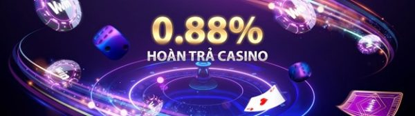 Hoàn trả 0,88% tại Casino